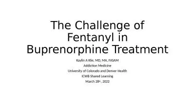 The Challenge of Fentanyl in Buprenorphine Treatment