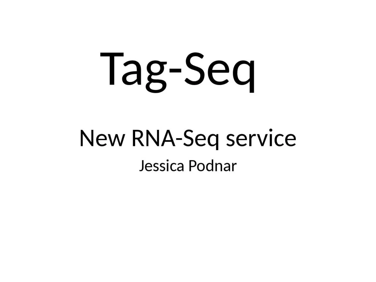 PPT-Tag - Seq New RNA- Seq service