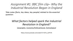 Assignment #1: BBC  film clip– Why the Industrial Revolution