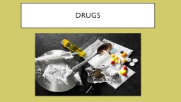 Drugs Factors affecting drug abuse