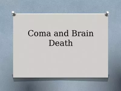 Coma and Brain Death Objectives