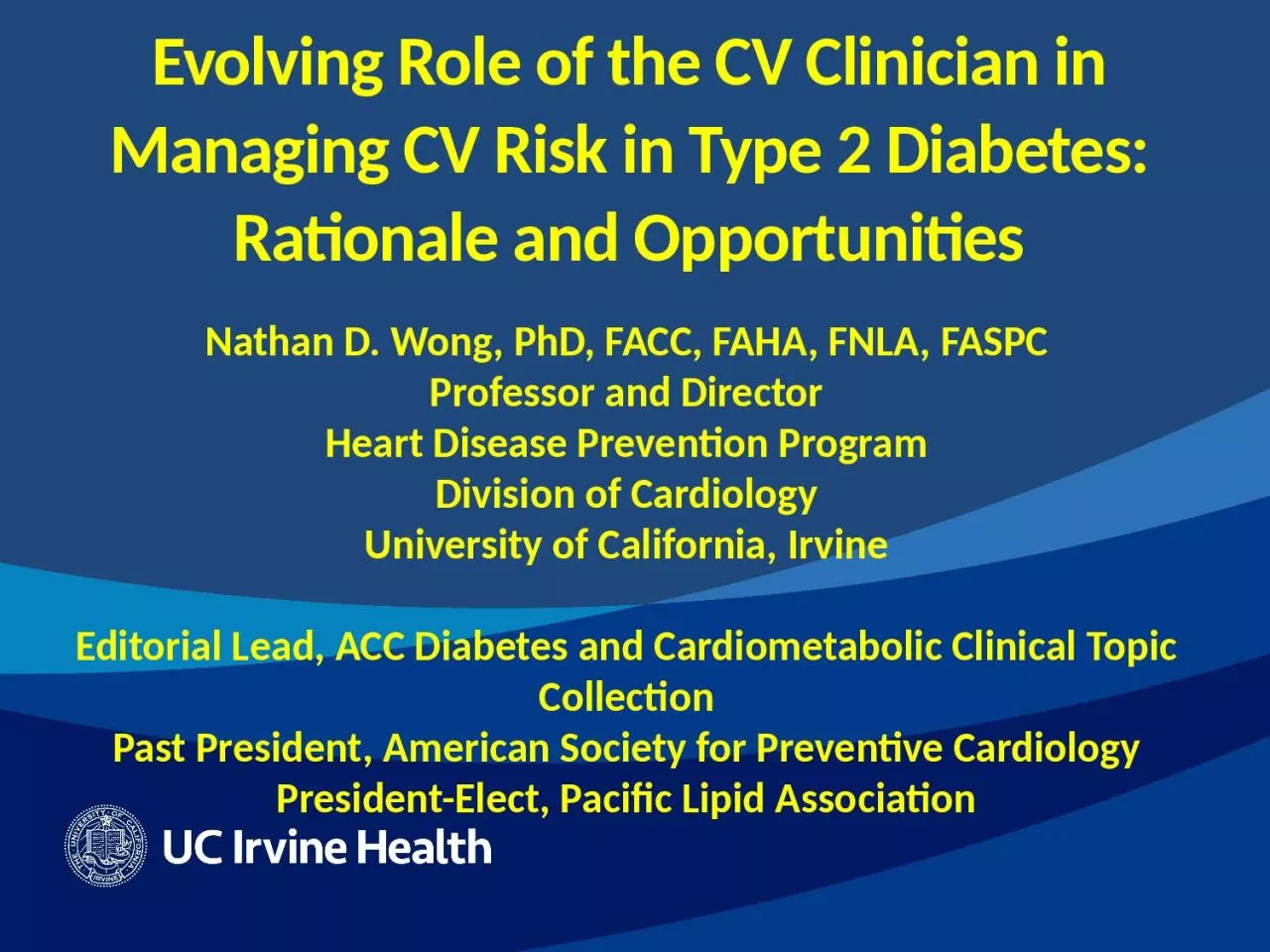 PPT-Evolving Role of the CV Clinician in Managing CV Risk in Type 2 Diabetes: Rationale and