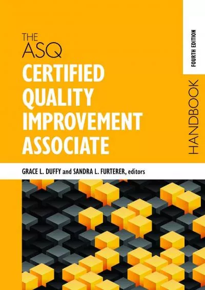 [EBOOK] The ASQ Certified Quality Improvement Associate Handbook