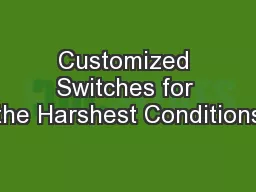 Customized Switches for the Harshest Conditions