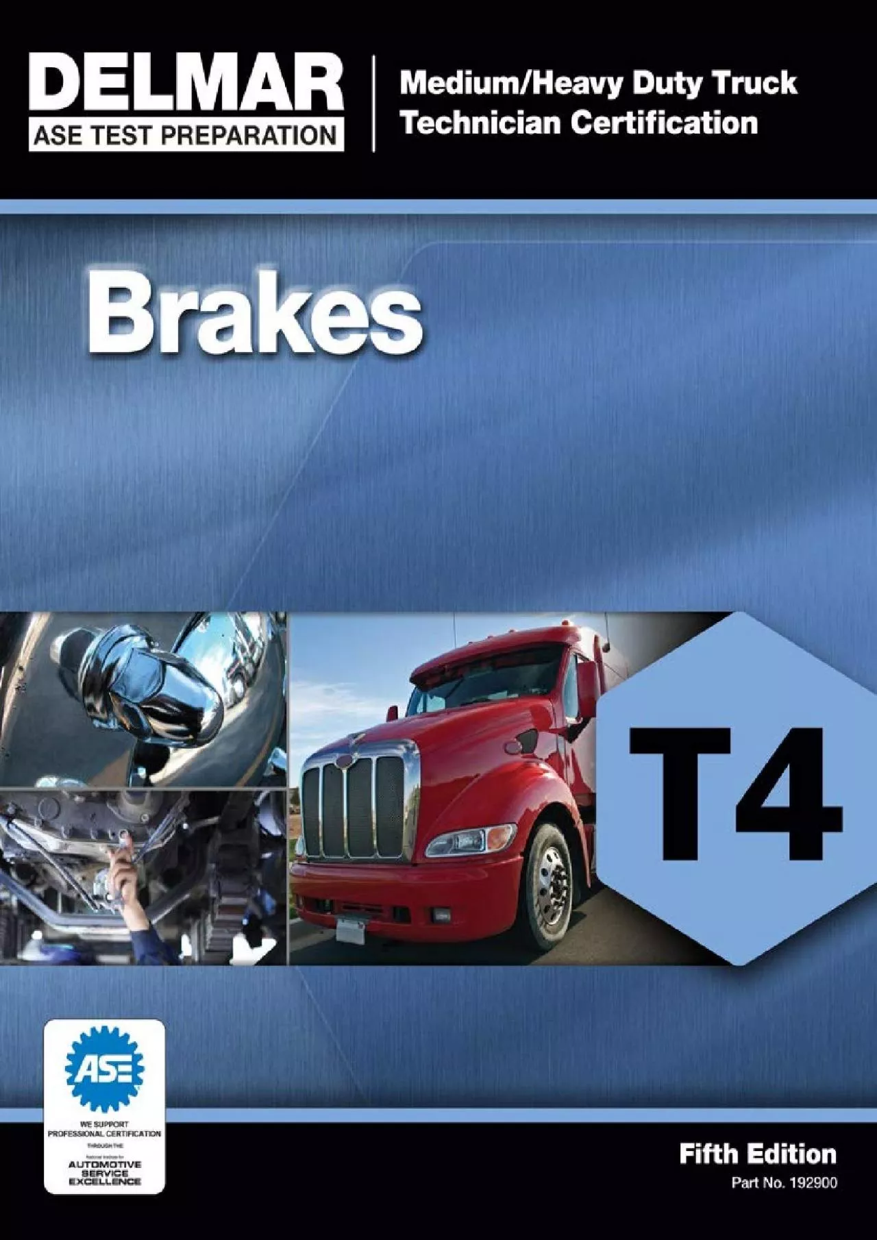 PDF-[EBOOK] ASE Test Preparation - T4 Brakes ASE Test Preparation: Medium/Heavy Duty Truck