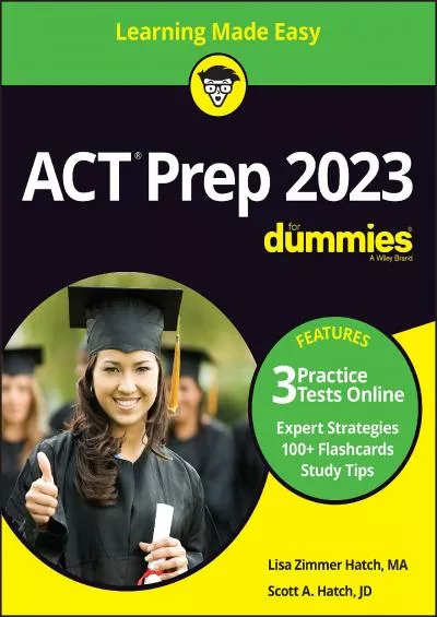 [DOWNLOAD] ACT Prep 2023 For Dummies with Online Practice ACT for Dummies