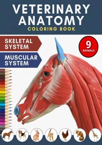 [EBOOK] Veterinary Anatomy Coloring Book: Incredibly Detailed 9 Animals Physiology Pages