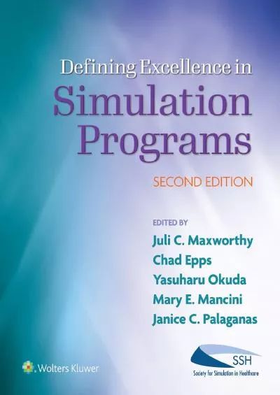 [DOWNLOAD] Defining Excellence in Simulation Programs