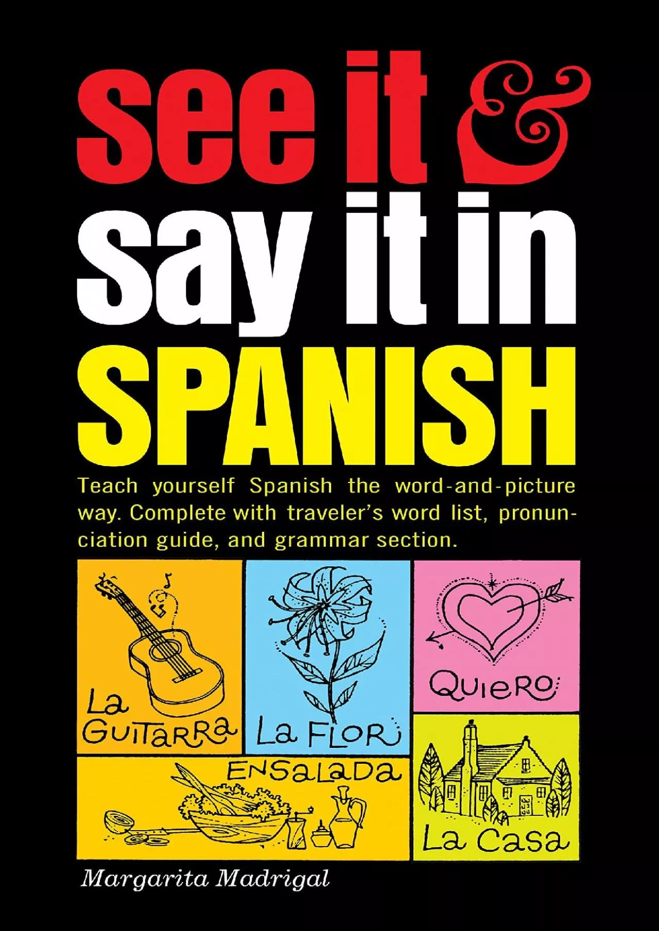 [DOWNLOAD] See It and Say It in Spanish: A Beginner\'s Guide to Learning Spanish the Word-and-Picture