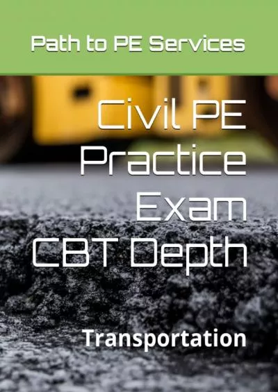 [DOWNLOAD] Civil PE Practice Exam: CBT Transportation Depth