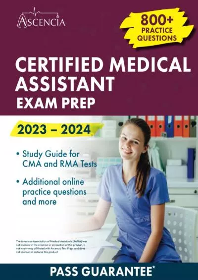[EBOOK] Certified Medical Assistant Exam Prep 2023-2024: 800+ Practice Questions, Study Guide for CMA and RMA Tests