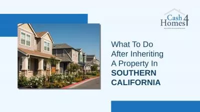 What To Do After Inheriting A Property In Southern California