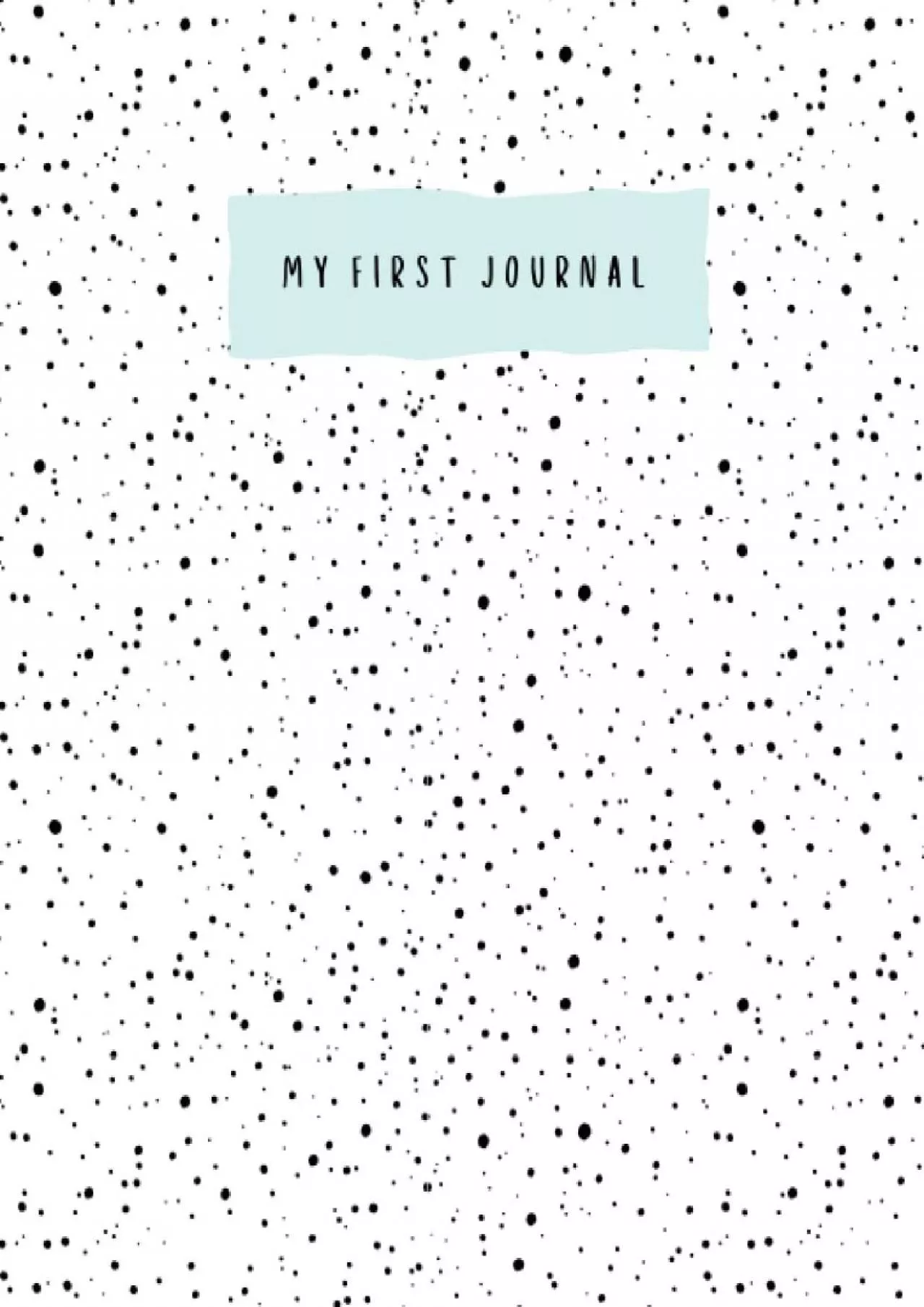 PDF-[READ] My First Journal for Children: Mindfulness, thoughts, goals, activities, fun facts