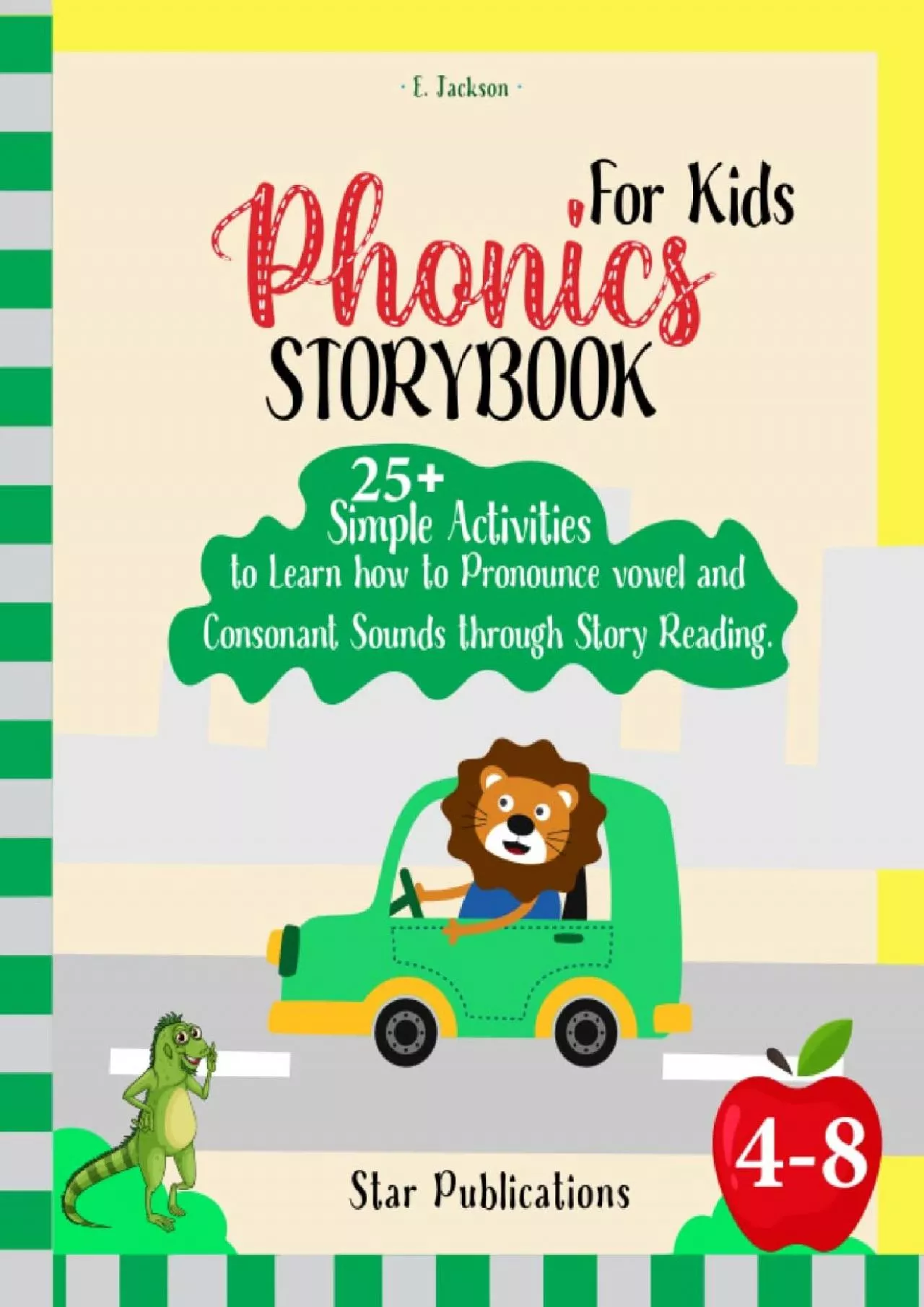 PDF-[DOWNLOAD] Phonics Storybook For Kids 4-8: 25+ Simple Activities to Learn how to Pronounce