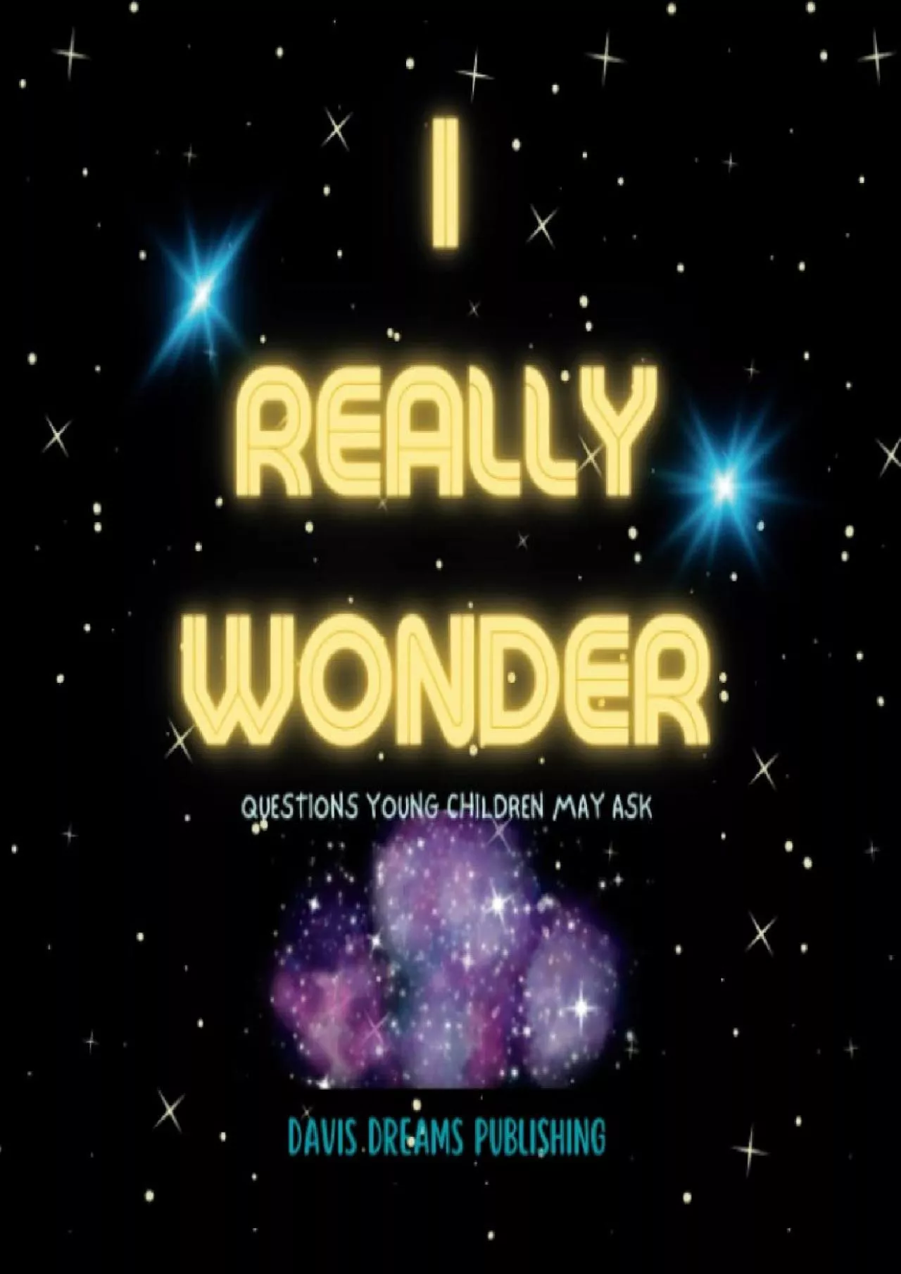 PDF-[EBOOK] I REALLY WONDER: QUESTIONS YOUNG CHILDREN MAY ASK