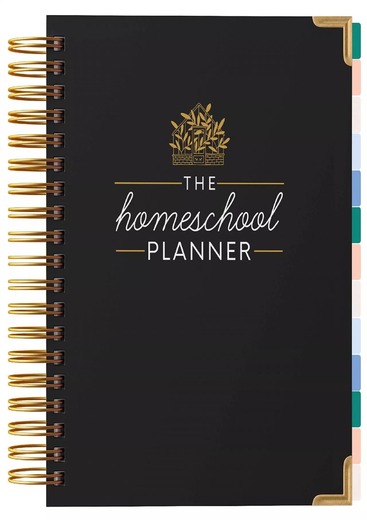 PDF-[READ] The Homeschool Planner: Beautiful and Undated with Monthly Tabs | To Do List, Goals,