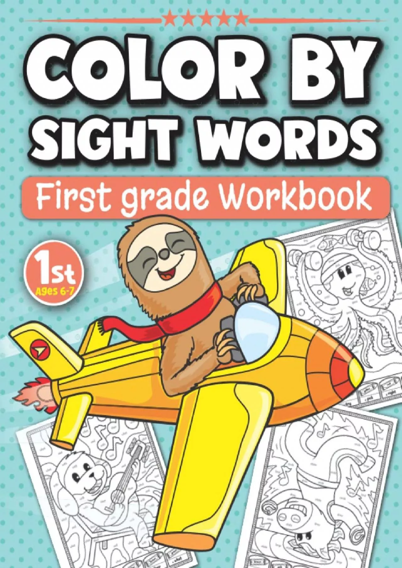 [EBOOK] Color By Sight Words First Grade Workbook Ages 6-7: Fun Activity Book with 200