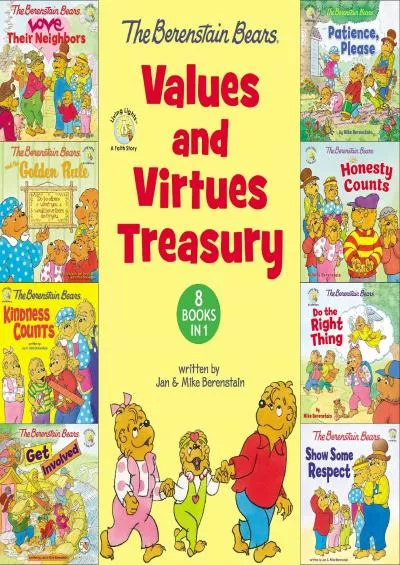 [DOWNLOAD] The Berenstain Bears Values and Virtues Treasury: 8 Books in 1 (Berenstain Bears/Living Lights: A Faith Story)