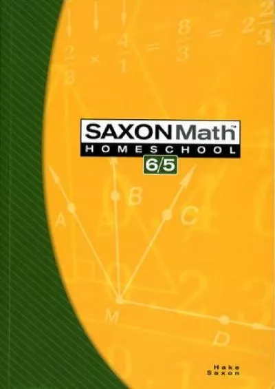 [DOWNLOAD] Saxon Math 6/5: Homeschool, 3rd Edition