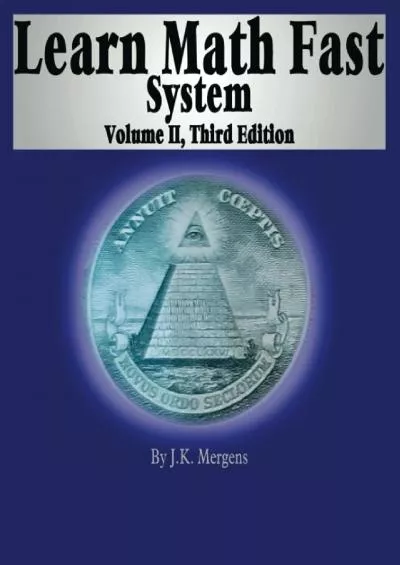 [READ] Learn Math Fast System Volume II: Fractions, Decimals, and Percentages