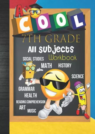 [DOWNLOAD] 7th Grade All Subjects Workbook: Grade 7 Homeschool All-In-One Curriculum Worksheets: