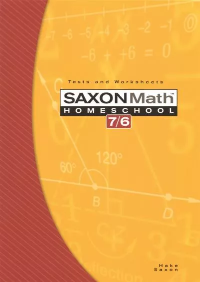 [EBOOK] Saxon Math 7/6, Homeschool Edition: Tests and Worksheets (Reproducible)