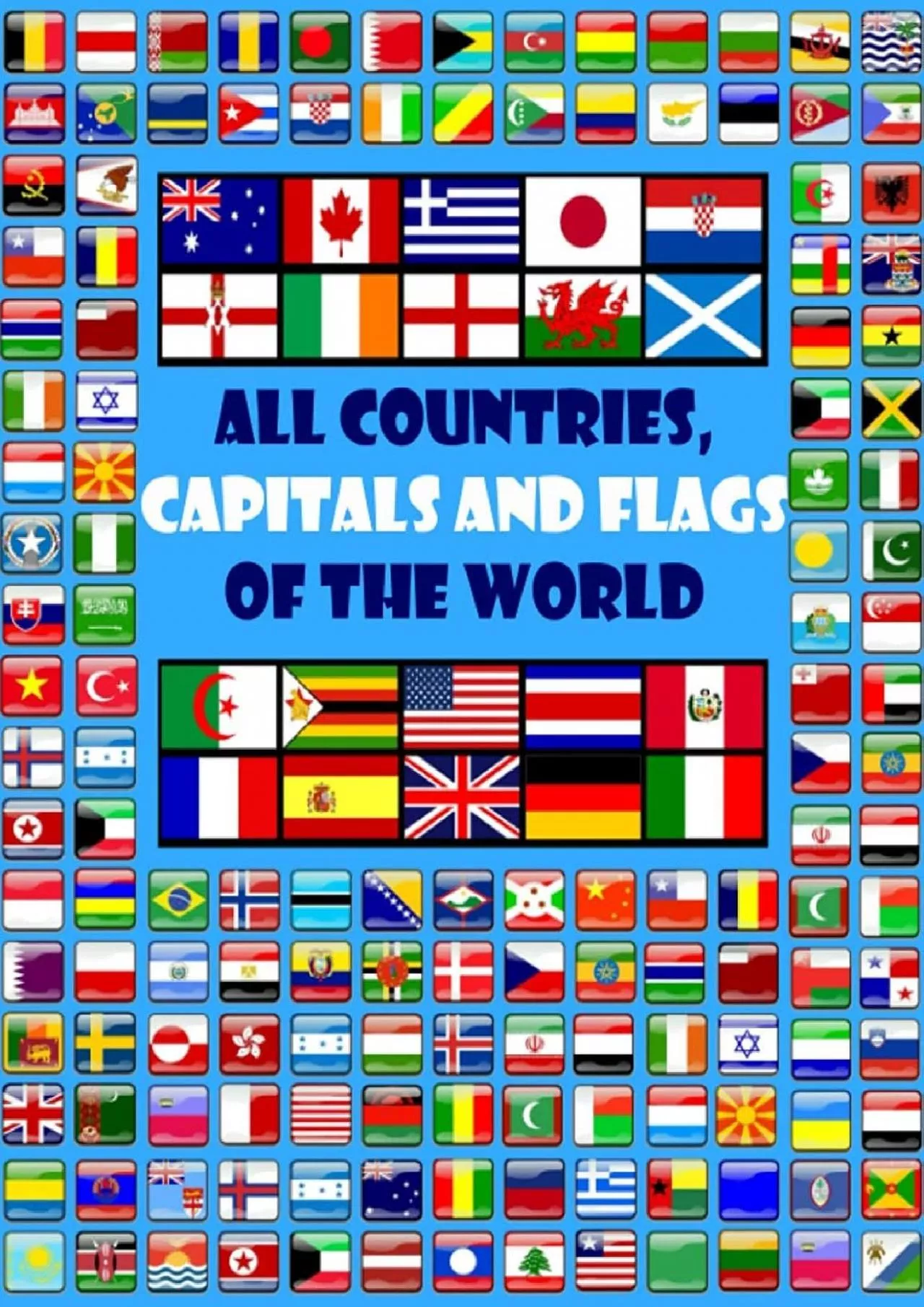 [DOWNLOAD] All countries, capitals and flags of the world: A guide to flags from around