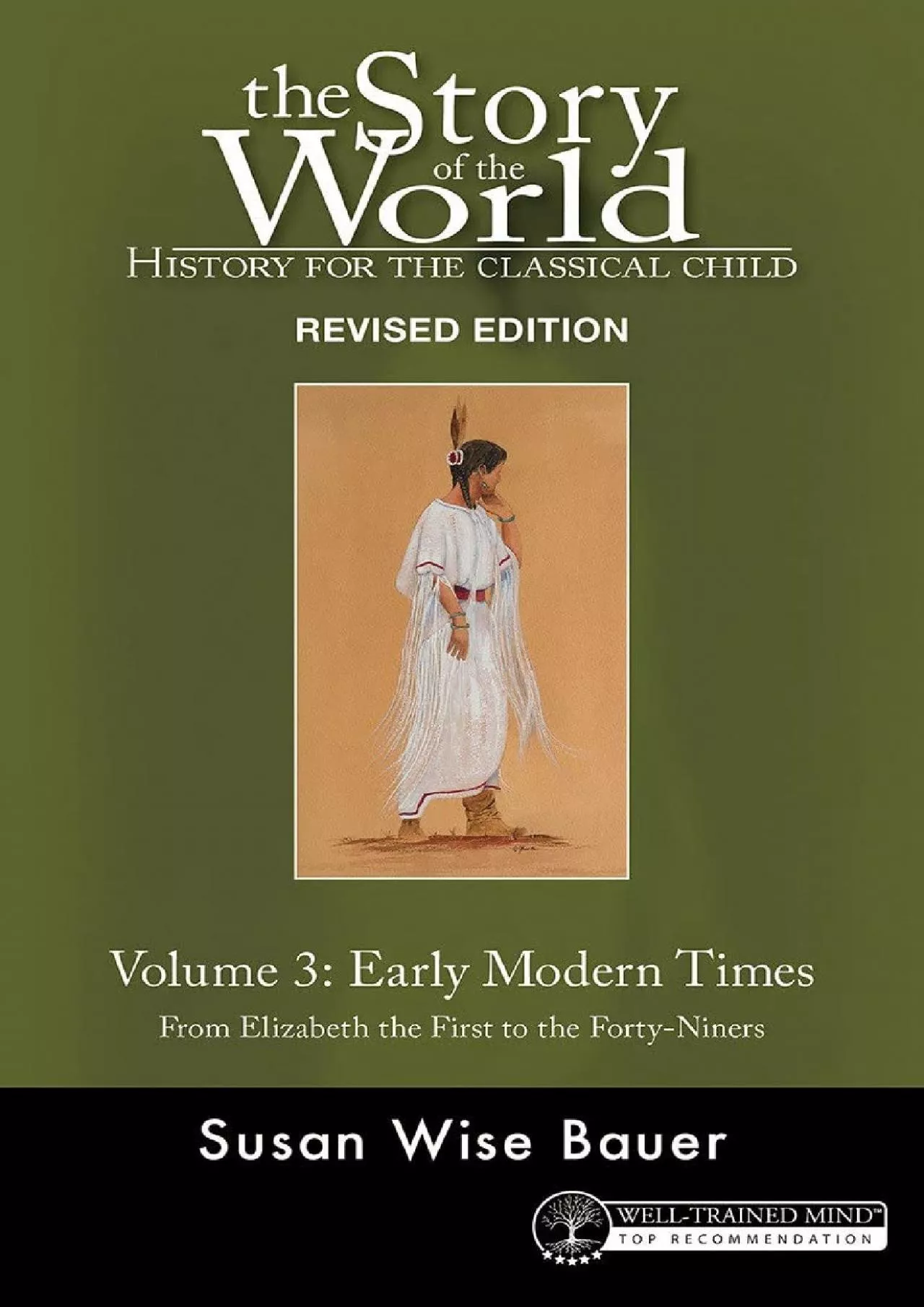 [READ] Story of the World, Vol. 3 Revised Edition: History for the Classical Child: Early