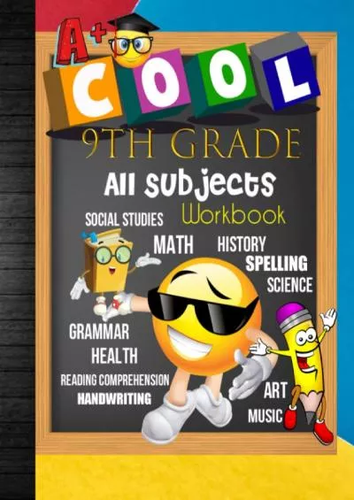 [DOWNLOAD] 9th Grade All Subjects Workbook: 9th Grade Homeschool All-In-One Curriculum Worksheets: Math, Language Arts, Science, History, Social Studies, ... Tracker Sheets and End-of-Year Elevation Form