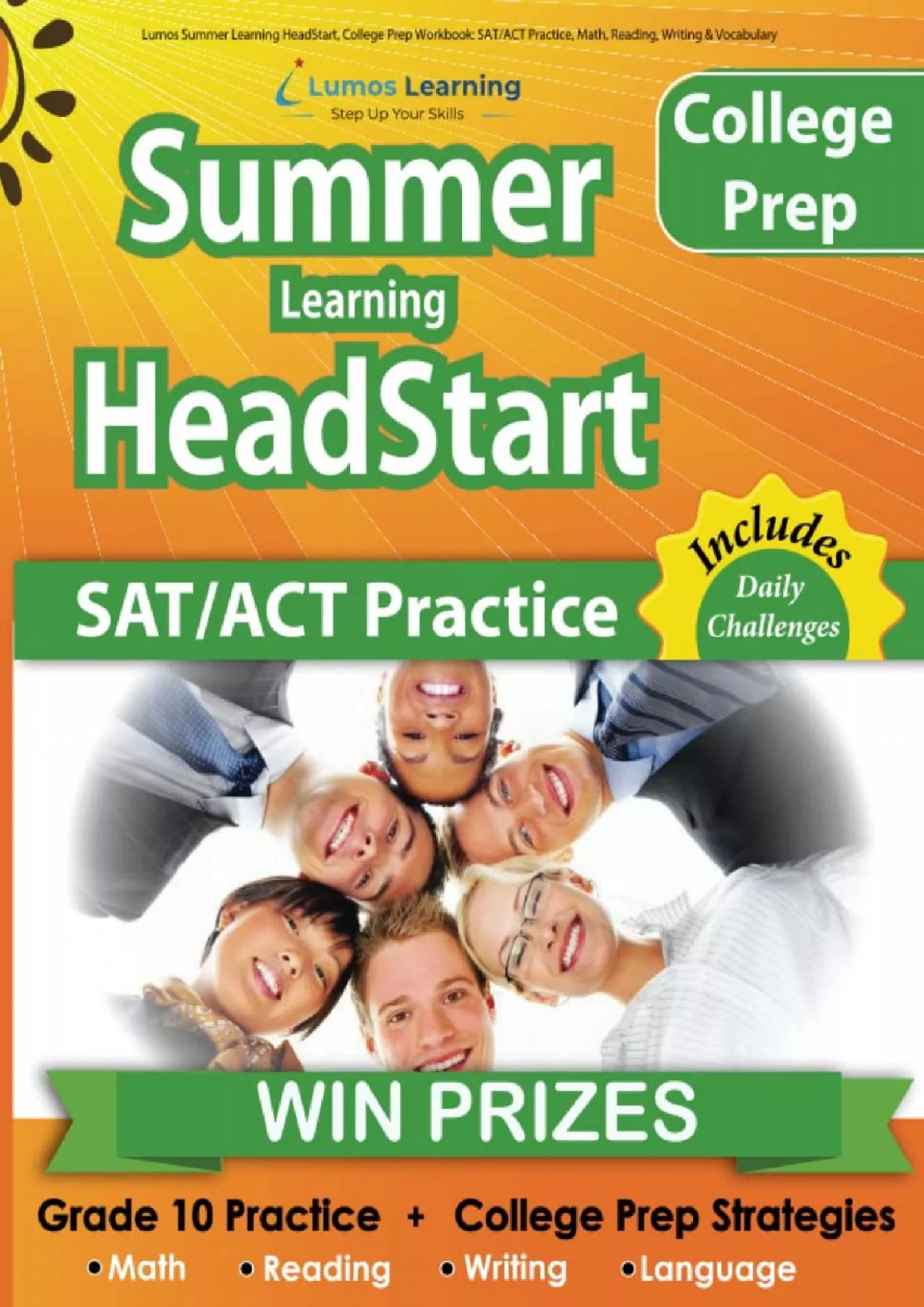 PDF-[DOWNLOAD] Lumos Summer Learning HeadStart, College Prep Workbook: SAT/ACT Practice, Math,