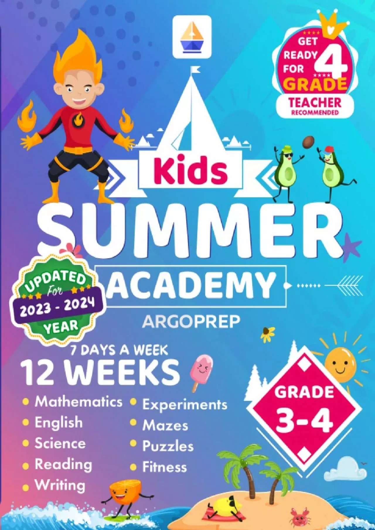 PDF-[READ] Kids Summer Academy by ArgoPrep - Grades 3-4: 12 Weeks of Math, Reading, Science,