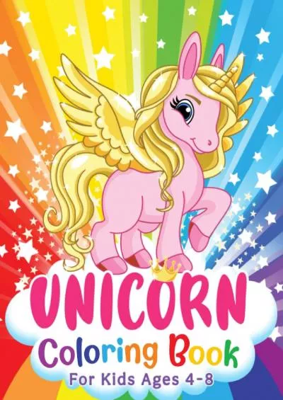 [READ] Unicorn Coloring Book: Cute Unicorns for Coloring for Kids (For kids from 4 years)