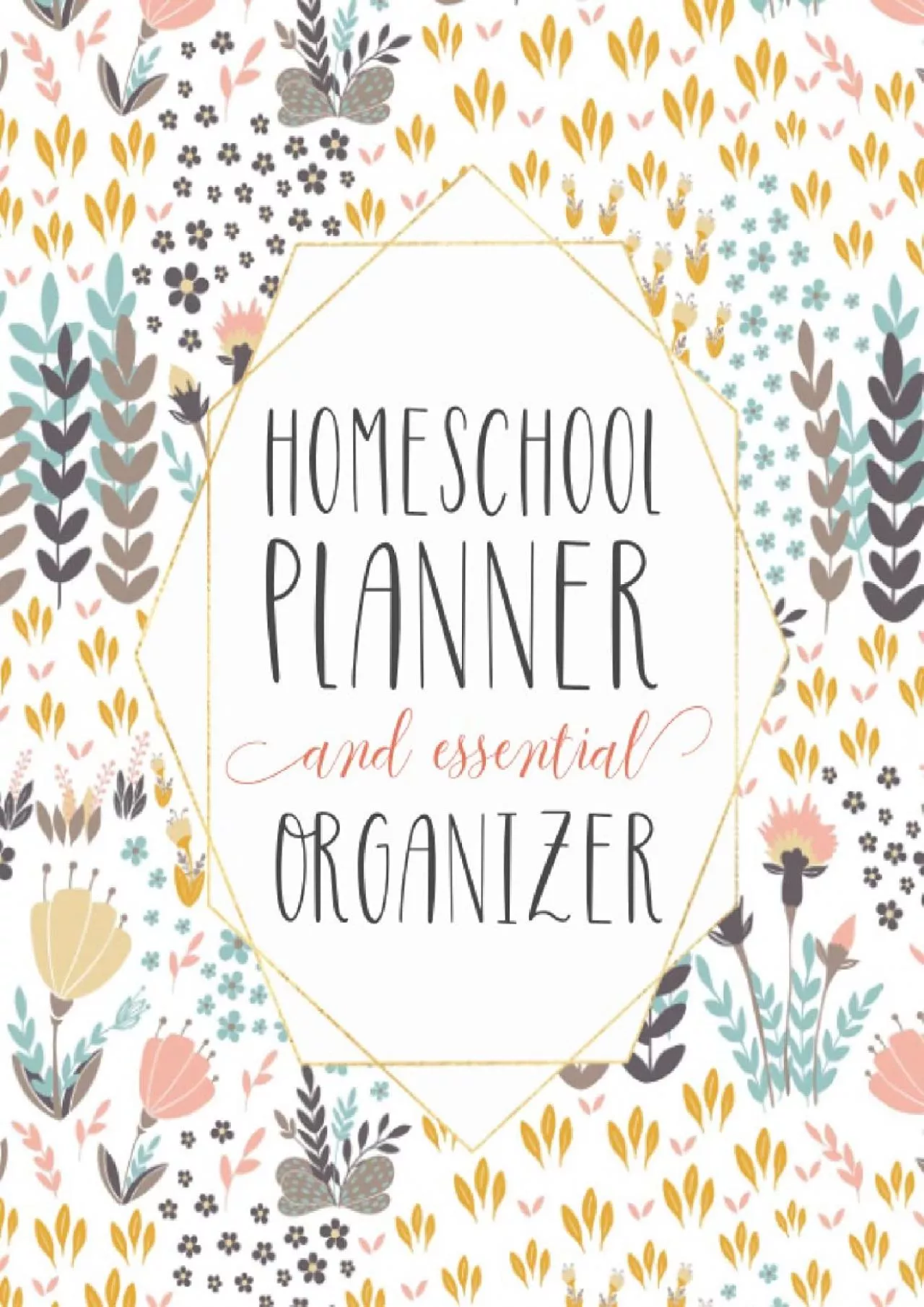 PDF-[READ] Mega Homeschool Planner and Organizer Soft Flora: Fully Customizable Planner, Organizer,