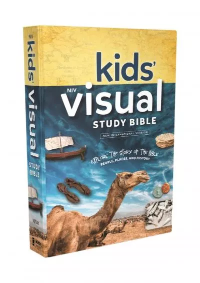 [DOWNLOAD] NIV, Kids\' Visual Study Bible, Hardcover, Blue, Full Color Interior: Explore the Story of the Bible---People, Places, and History