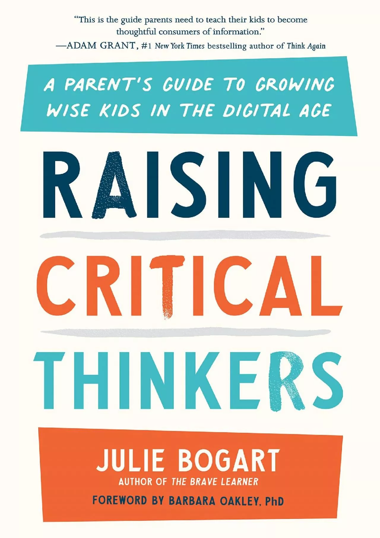 [READ] Raising Critical Thinkers: A Parent\'s Guide to Growing Wise Kids in the Digital