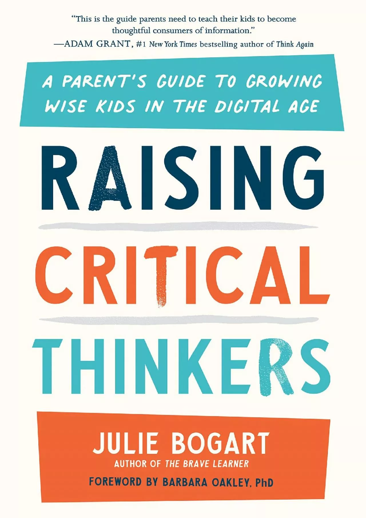 PDF-[READ] Raising Critical Thinkers: A Parent\'s Guide to Growing Wise Kids in the Digital