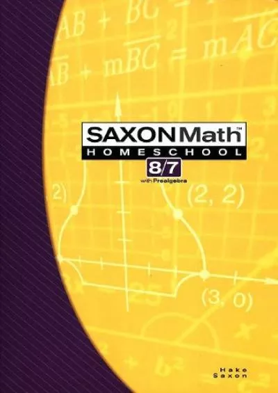 [EBOOK] Saxon Math 8/7: Homeschool Student Text