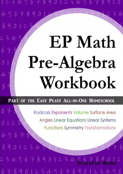 [READ] EP Math Pre-Algebra Workbook: Part of the Easy Peasy All-in-One Homeschool