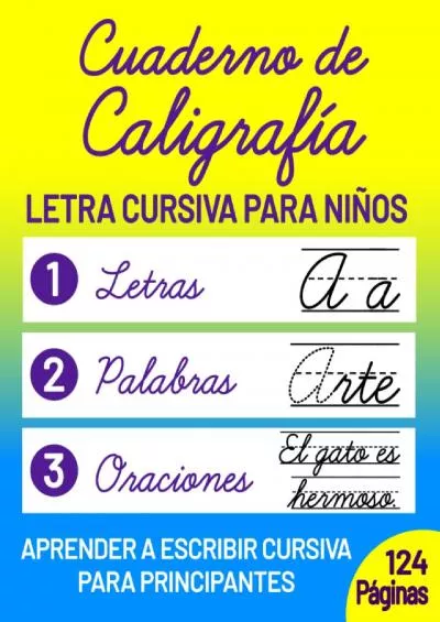 [DOWNLOAD] Cuaderno de Caligrafía para Niños: Escribir Letra Cursiva en Español (Spanish Edition)