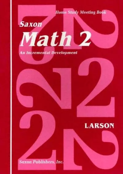 [DOWNLOAD] Saxon Math 2: An Incremental Development Home Study Meeting Book