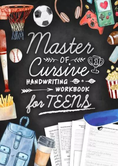 [READ] Master of Cursive Handwriting Workbook for Teens: Script Writing Practice Book