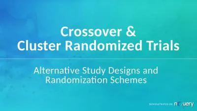 Crossover & Cluster Randomized Trials