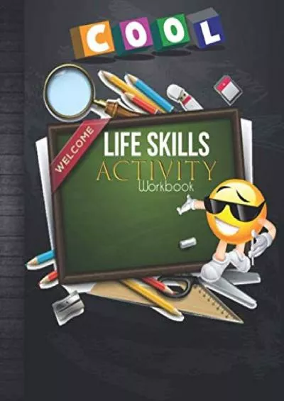 [DOWNLOAD] Life Skills Activity Workbook: Young Adults Life Skills Curriculum Practice Forms: Employment, Insurance, Credit Application, Lease Agreement, Checks ... Tracker Sheets for Homeschool or Classroom