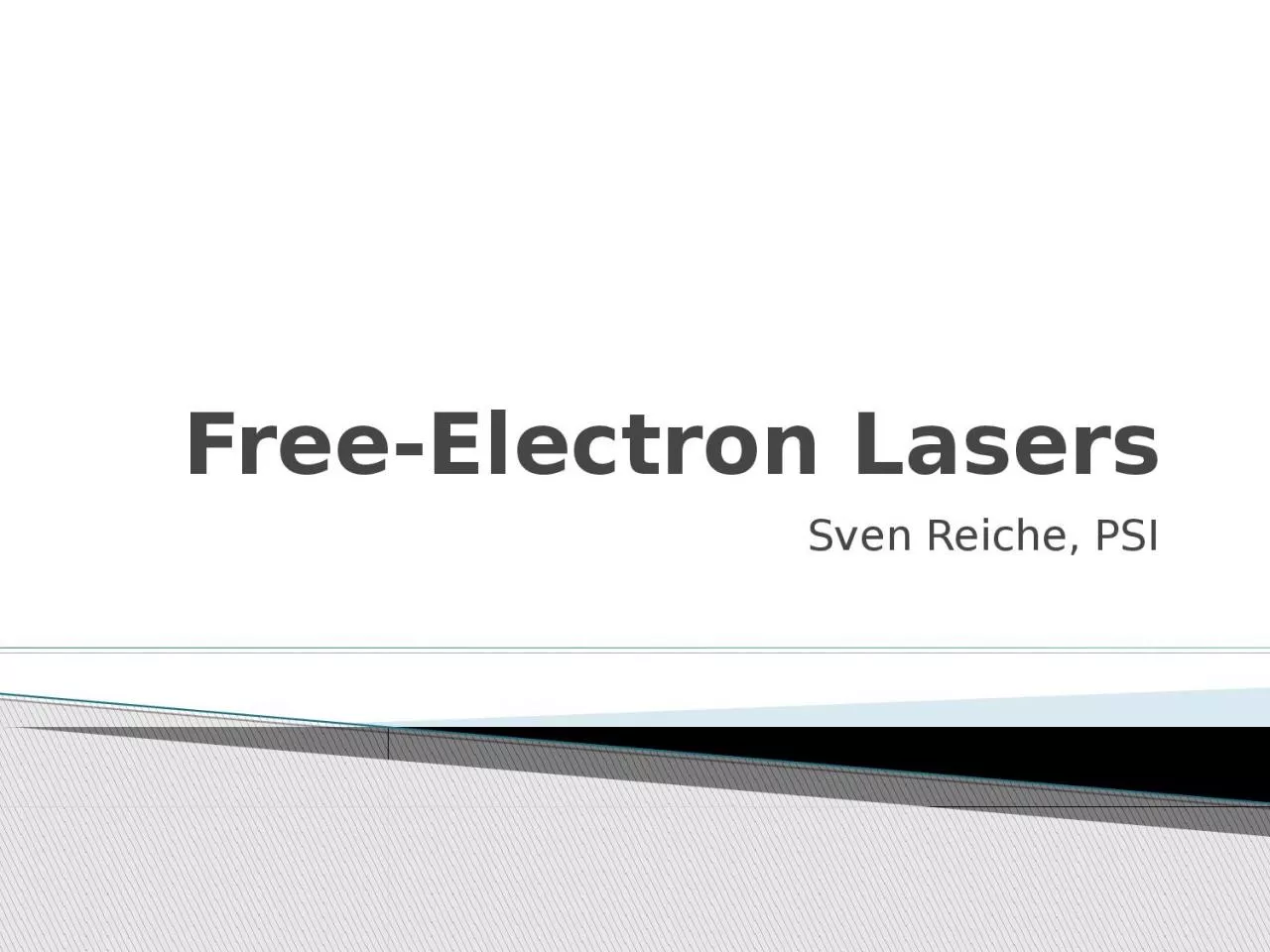 PPT-Free-Electron Lasers Sven Reiche, PSI