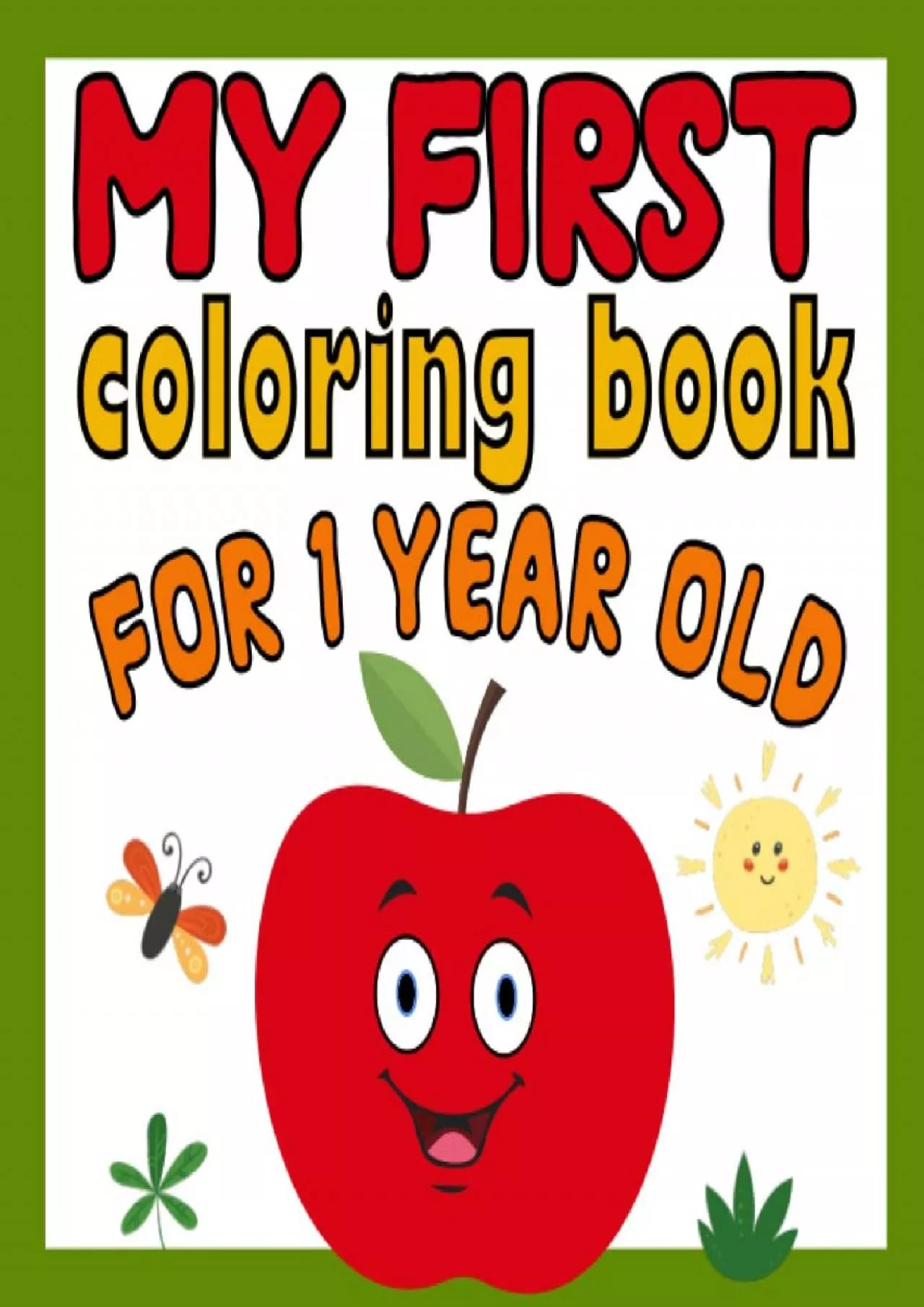 [READ] My First Coloring Book for 1 Year Old: Simple  Big Colouring Book For Toddlers