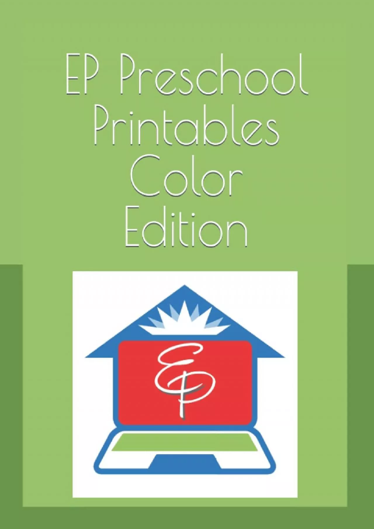 PDF-[DOWNLOAD] EP Preschool Printables Color Edition: Part of Easy Peasy All-in-One Homeschool