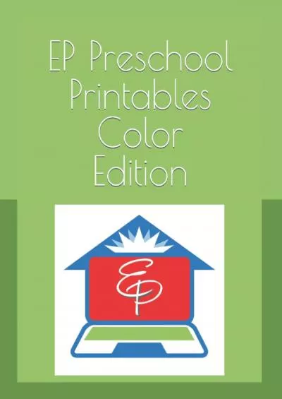 [DOWNLOAD] EP Preschool Printables Color Edition: Part of Easy Peasy All-in-One Homeschool