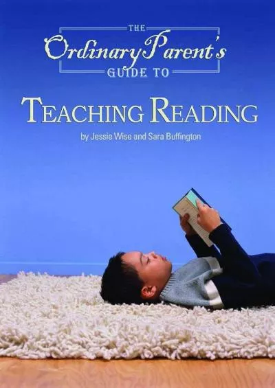 [DOWNLOAD] The Ordinary Parents Guide to Teaching Reading