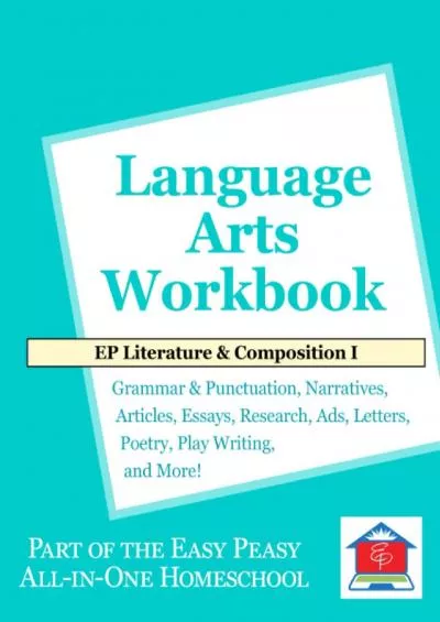 [DOWNLOAD] EP Literature and Composition I Language Arts Workbook: Part of the Easy Peasy