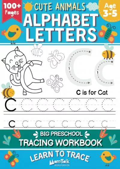 [DOWNLOAD] Learn to Trace Alphabet Letters: Big Preschool Tracing Workbook for Toddlers and Kids Ages 3-5: A Fun and Easy Handwriting Practice Book with Cute Animals Coloring Images (Preschool Learning Books)